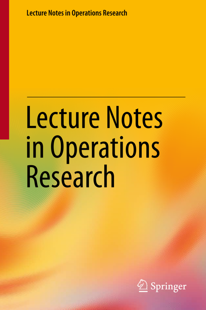 All accepted papers will be published in Lecture Notes in Operations Research, Springer Nature. 